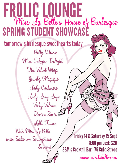 Come get the burlesque oo la la at spring's Frolic Lounge!